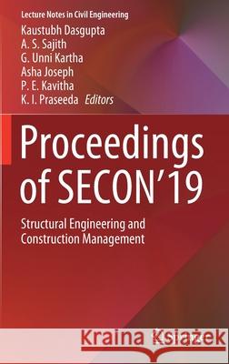 Proceedings of Secon'19: Structural Engineering and Construction Management Dasgupta, Kaustubh 9783030263645