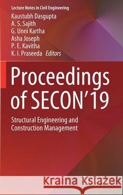 Proceedings of Secon'19: Structural Engineering and Construction Management Dasgupta, Kaustubh 9783030263645