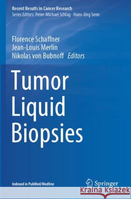 Tumor Liquid Biopsies Florence Schaffner Jean-Louis Merlin Nikolas Vo 9783030264413 Springer