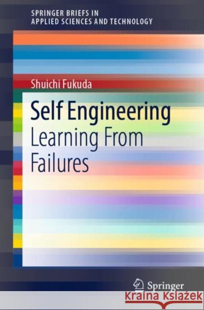 Self Engineering: Learning from Failures Fukuda, Shuichi 9783030267247 Springer