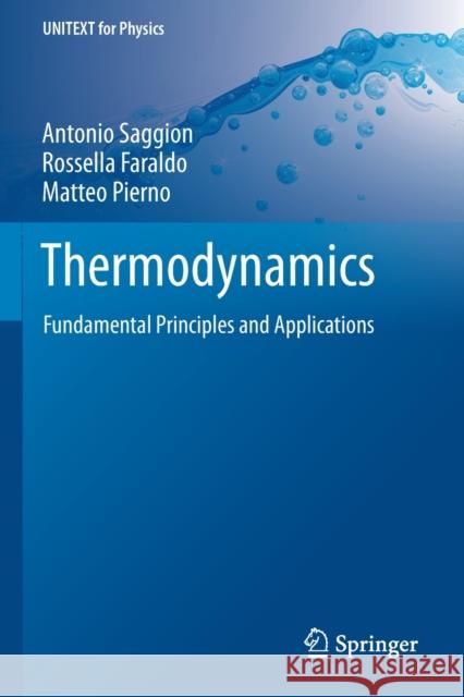 Thermodynamics: Fundamental Principles and Applications Antonio Saggion Rossella Faraldo Matteo Pierno 9783030269784 Springer