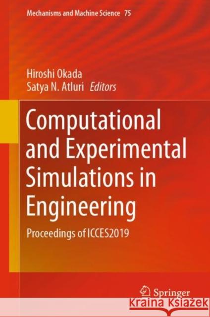 Computational and Experimental Simulations in Engineering: Proceedings of Icces2019 Okada, Hiroshi 9783030270520