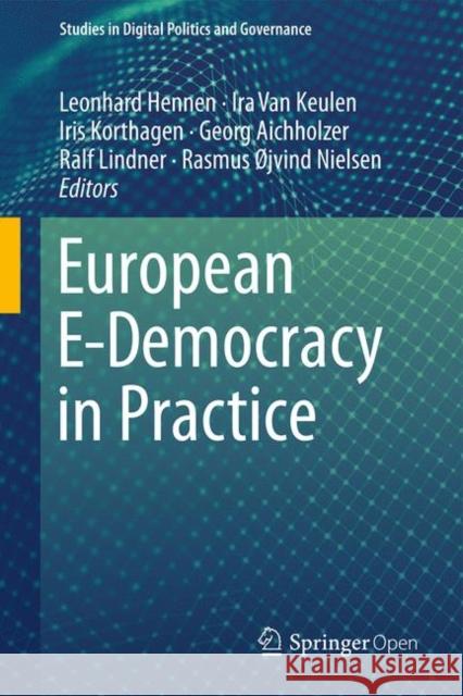 European E-Democracy in Practice Leonhard Hennen Ira Va Iris Korthagen 9783030271831 Springer