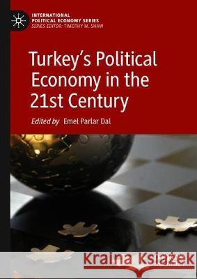 Turkey's Political Economy in the 21st Century Emel Parla 9783030276317 Palgrave MacMillan