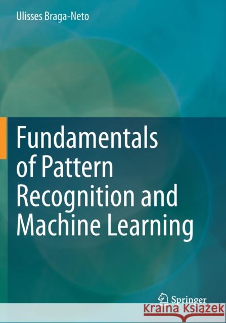 Fundamentals of Pattern Recognition and Machine Learning Braga-Neto, Ulisses 9783030276584
