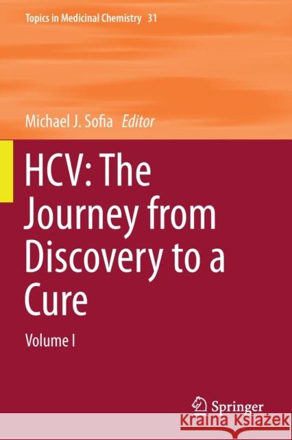 Hcv: The Journey from Discovery to a Cure: Volume I Michael J. Sofia 9783030282097 Springer
