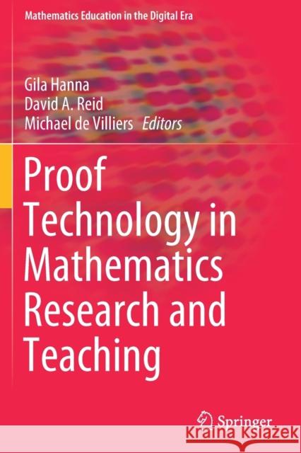 Proof Technology in Mathematics Research and Teaching Gila Hanna David A. Reid Michael D 9783030284855