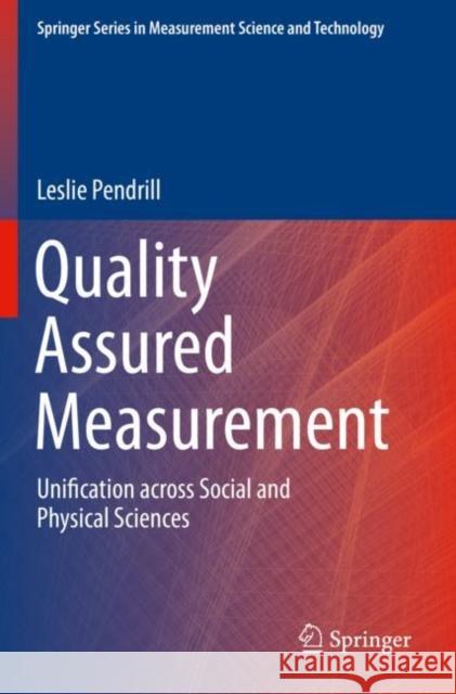 Quality Assured Measurement: Unification Across Social and Physical Sciences Leslie Pendrill 9783030286972 Springer