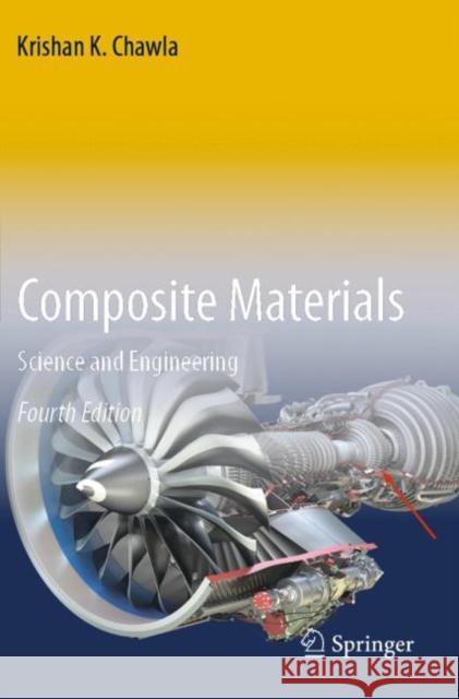 Composite Materials: Science and Engineering Krishan K. Chawla 9783030289850 Springer