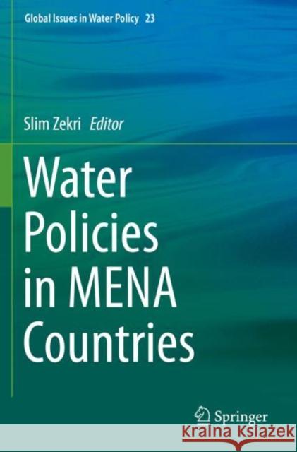 Water Policies in Mena Countries Slim Zekri 9783030292768 Springer