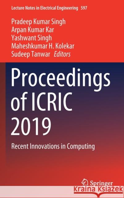Proceedings of Icric 2019: Recent Innovations in Computing Singh, Pradeep Kumar 9783030294069