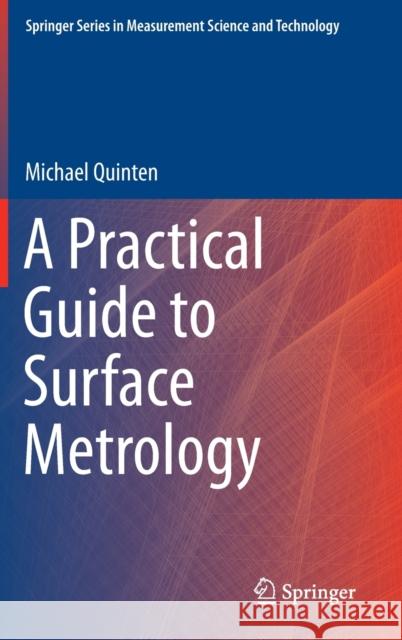 A Practical Guide to Surface Metrology Michael Quinten 9783030294533 Springer