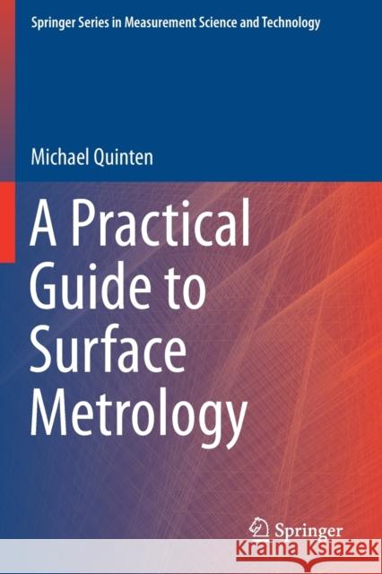 A Practical Guide to Surface Metrology Michael Quinten 9783030294564 Springer