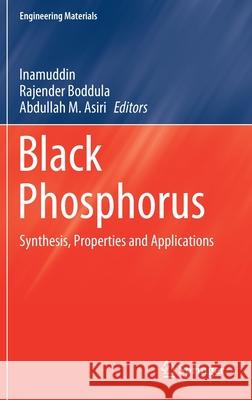 Black Phosphorus: Synthesis, Properties and Applications Inamuddin 9783030295547