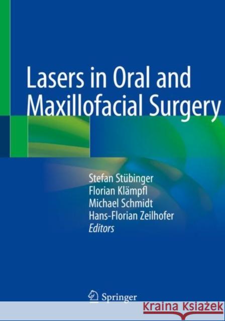Lasers in Oral and Maxillofacial Surgery St Florian Kl 9783030296063 Springer