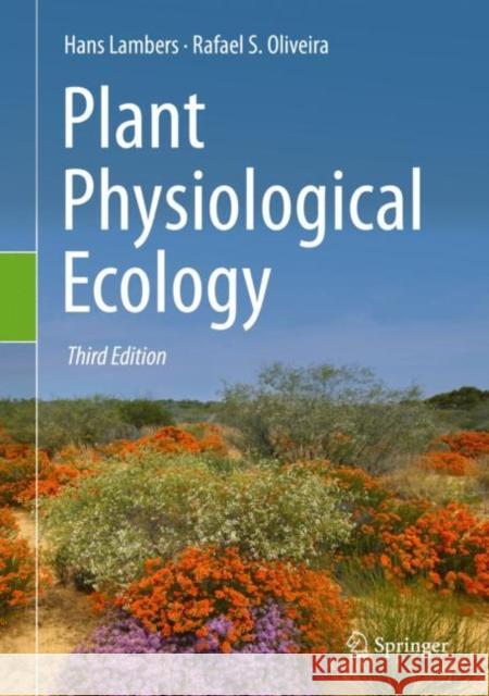 Plant Physiological Ecology Hans Lambers Rafael S. Oliveira 9783030296384 Springer