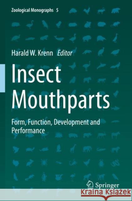 Insect Mouthparts: Form, Function, Development and Performance Harald W. Krenn 9783030296568 Springer