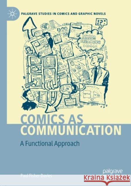 Comics as Communication: A Functional Approach Davies, Paul Fisher 9783030297213 Palgrave MacMillan