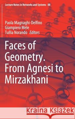 Faces of Geometry. from Agnesi to Mirzakhani Magnaghi-Delfino, Paola 9783030297954 Springer