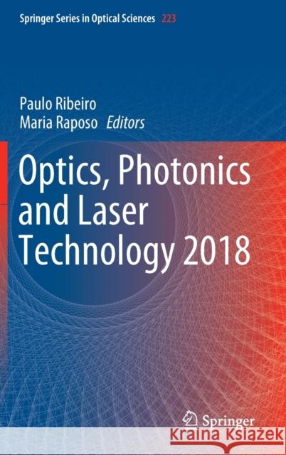 Optics, Photonics and Laser Technology 2018 Paulo Ribeiro Maria Raposo 9783030301125