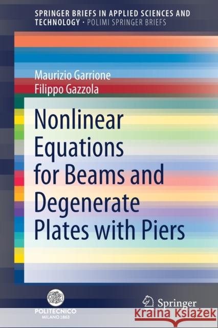 Nonlinear Equations for Beams and Degenerate Plates with Piers Maurizio Garrione Filippo Gazzola 9783030302177 Springer