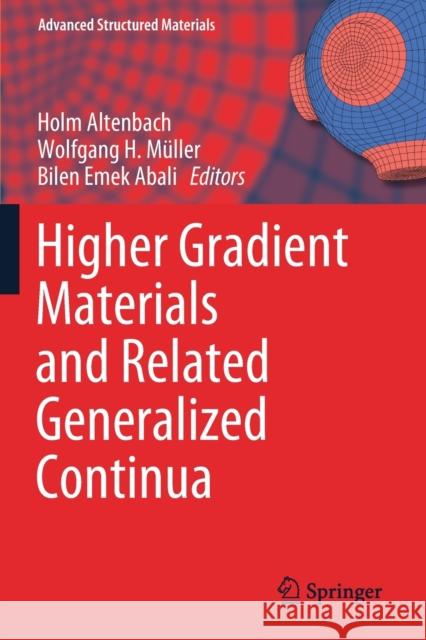 Higher Gradient Materials and Related Generalized Continua Holm Altenbach Wolfgang H. M 9783030304089 Springer