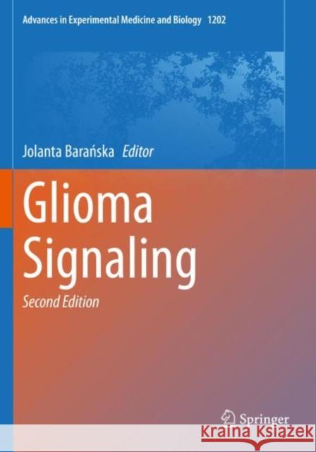 Glioma Signaling Jolanta Barańska 9783030306533 Springer