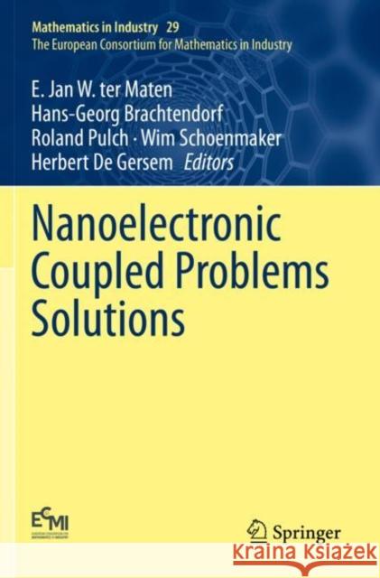 Nanoelectronic Coupled Problems Solutions E. Jan W. Te Hans-Georg Brachtendorf Roland Pulch 9783030307288 Springer