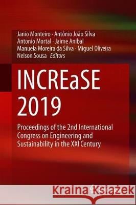 Increase 2019: Proceedings of the 2nd International Congress on Engineering and Sustainability in the XXI Century Monteiro, Janio 9783030309374 Springer