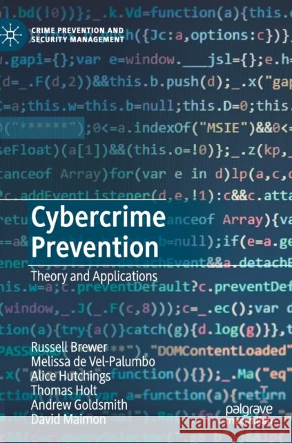 Cybercrime Prevention: Theory and Applications Brewer, Russell 9783030310684