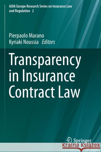 Transparency in Insurance Contract Law Pierpaolo Marano Kyriaki Noussia 9783030312008 Springer