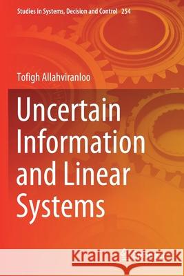 Uncertain Information and Linear Systems Tofigh Allahviranloo 9783030313265