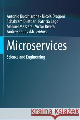 Microservices: Science and Engineering Antonio Bucchiarone Nicola Dragoni Schahram Dustdar 9783030316488