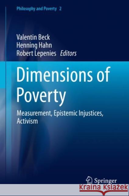 Dimensions of Poverty: Measurement, Epistemic Injustices, Activism Beck, Valentin 9783030317102