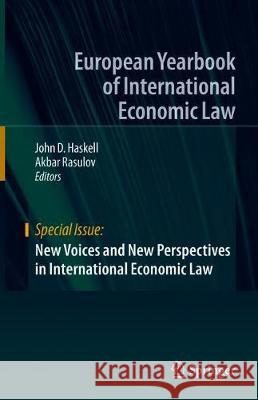 New Voices and New Perspectives in International Economic Law Haskell, John D. 9783030325114 Springer