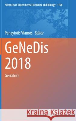 Genedis 2018: Geriatrics Vlamos, Panayiotis 9783030326364 Springer