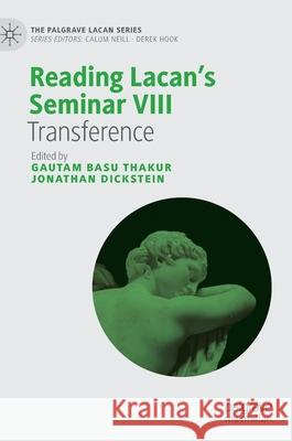 Reading Lacan's Seminar VIII: Transference Basu Thakur, Gautam 9783030327415