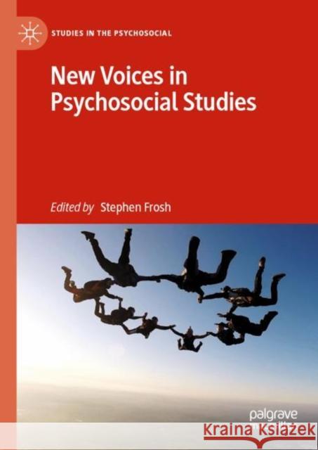New Voices in Psychosocial Studies Stephen Frosh 9783030327576 Palgrave MacMillan