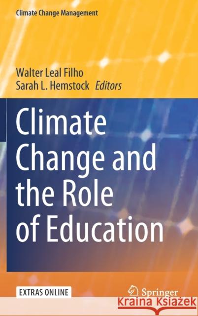 Climate Change and the Role of Education Walter Lea Sarah L. Hemstock 9783030328979