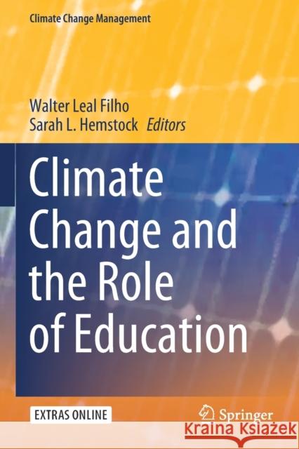 Climate Change and the Role of Education Walter Lea Sarah L. Hemstock 9783030329006