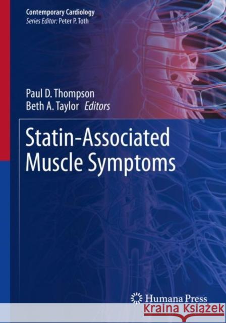 Statin-Associated Muscle Symptoms Paul D. Thompson Beth A. Taylor 9783030333065 Springer