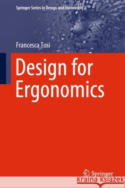 Design for Ergonomics Francesca Tosi 9783030335618