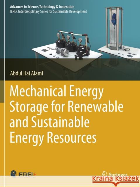 Mechanical Energy Storage for Renewable and Sustainable Energy Resources Abdul Hai Alami 9783030337902 Springer