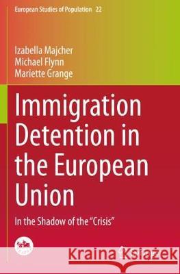 Immigration Detention in the European Union: In the Shadow of the 