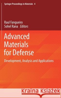 Advanced Materials for Defense: Development, Analysis and Applications Fangueiro, Raul 9783030341220 Springer