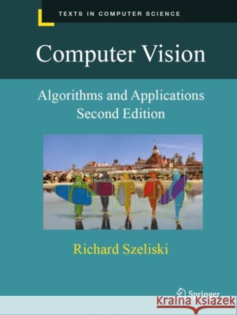 Computer Vision: Algorithms and Applications Richard Szeliski 9783030343743