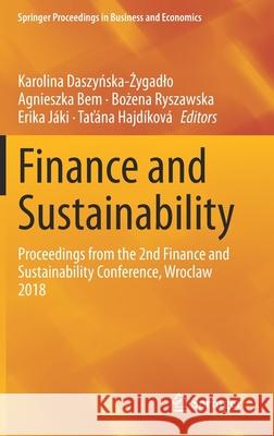 Finance and Sustainability: Proceedings from the 2nd Finance and Sustainability Conference, Wroclaw 2018 Daszyńska-Żygadlo, Karolina 9783030344009 Springer