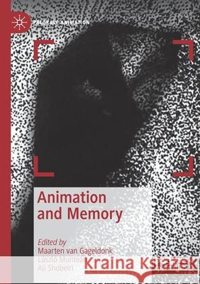 Animation and Memory Maarten Va L 9783030348908 Palgrave MacMillan