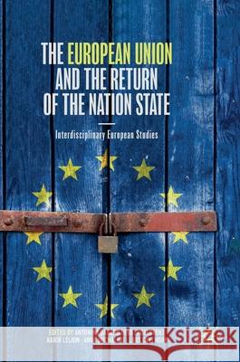 The European Union and the Return of the Nation State: Interdisciplinary European Studies Bakardjieva Engelbrekt, Antonina 9783030350048