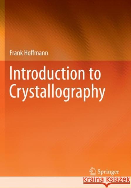 Introduction to Crystallography Frank Hoffmann 9783030351090
